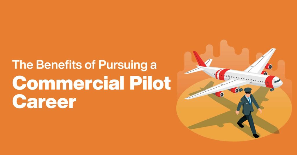 pilot a good career - benefits of being a pilot