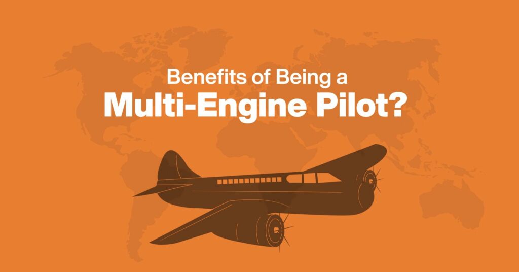 benefits of being a multi engine pilot