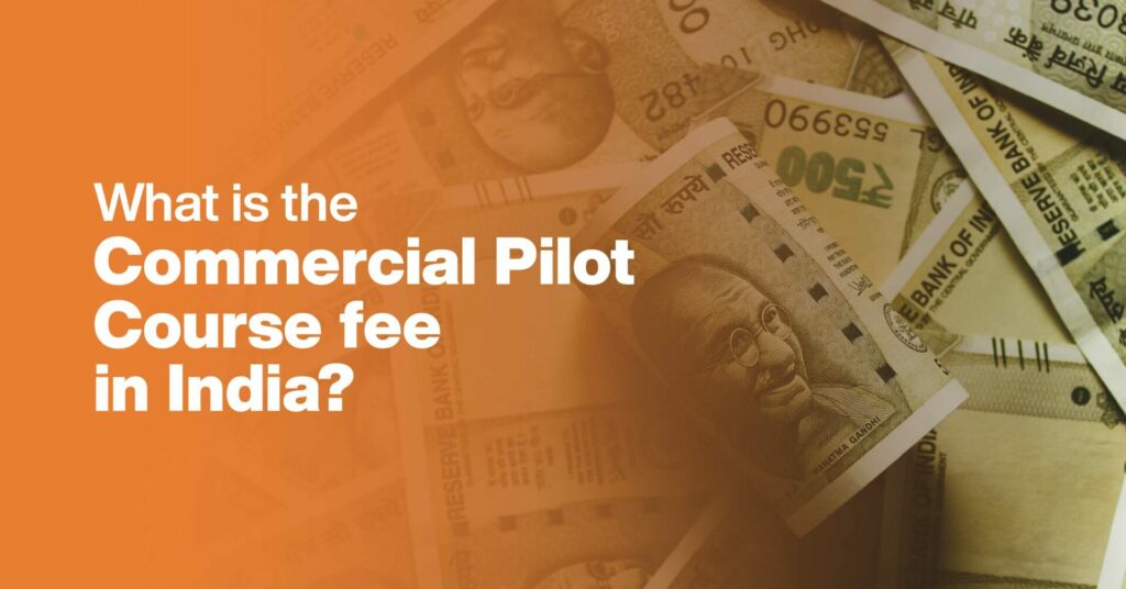 commercial pilot course fees in India