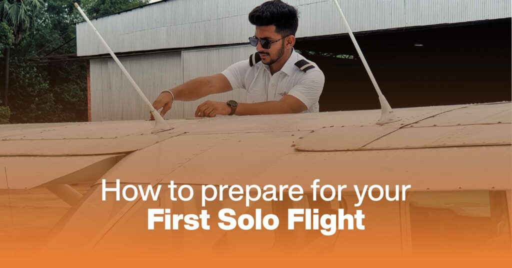 How To Prepare For Your First Solo Flight