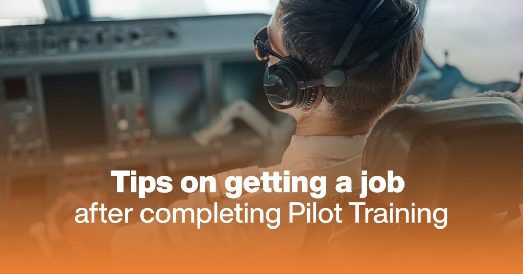Tips On Getting A Job After Completing Pilot Training